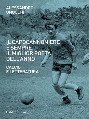 cover image of Il capocannoniere è sempre il miglior poeta dell'anno